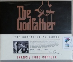 The Godfather Notebook written by Francis Ford Coppola performed by Francis Ford Coppola and Joe Mantegna on CD (Unabridged)